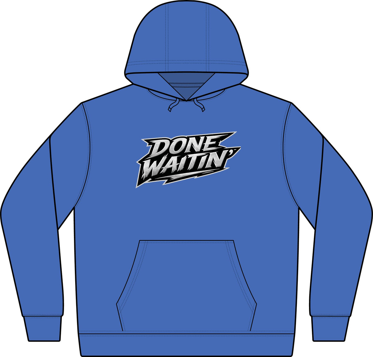 "Done Waitin" Performance Fleece Pullover Hoodie