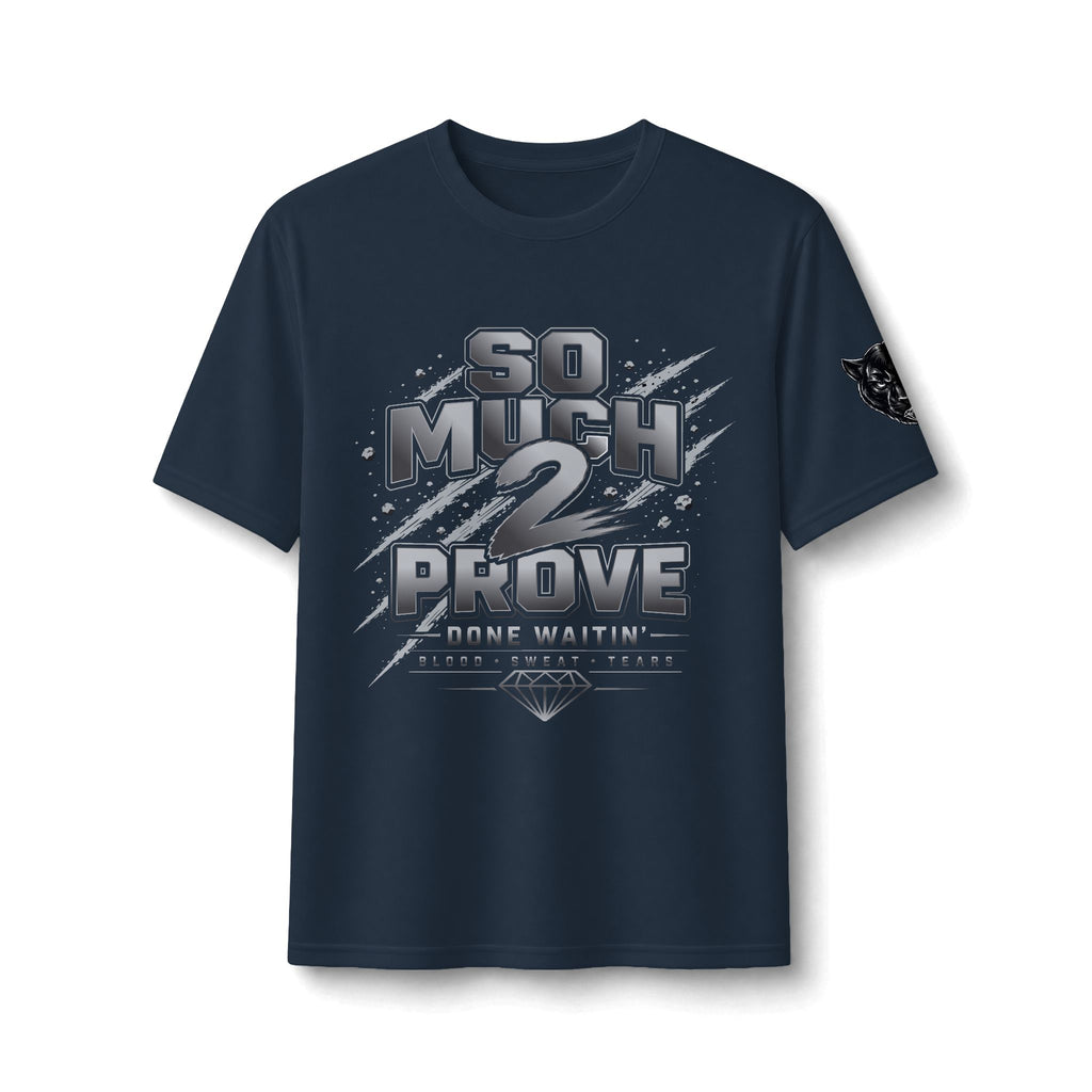 So Much 2 Prove Performance Tee