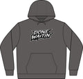 "Done Waitin" Performance Fleece Pullover Hoodie